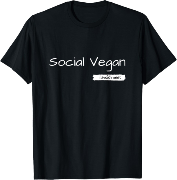 Social Vegan - I Avoid Meet T-Shirt - Image 2